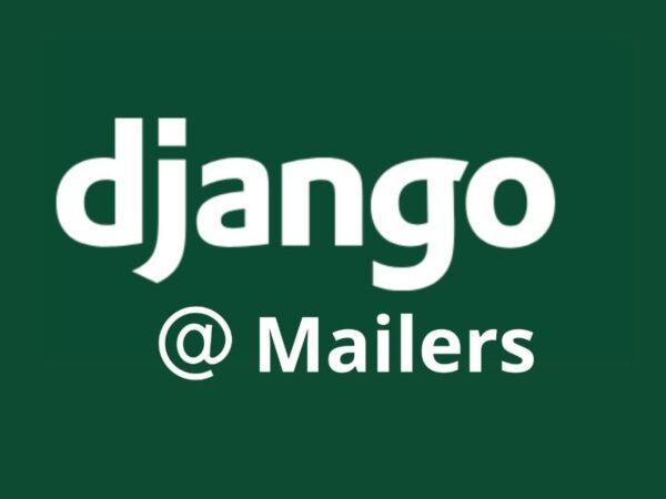 Django Introduces MAILERS for Managing Multiple Email Providers