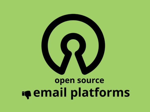 4 Downsides of Switching to Open-Source or Free Email Marketing Platforms