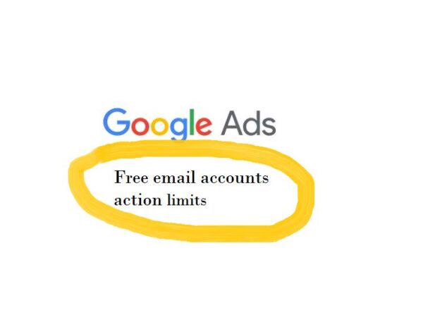 Google Ads will not allow Gmail, Yahoo, and other free emails perform some actions